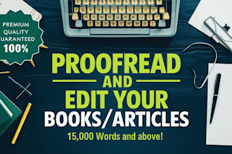 edit, proofread, format your book check your grammar and spelling in english