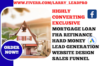 generate exclusive mortgage loan, fha refinance, hard money leads and website