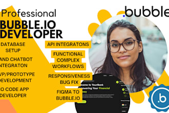 do bubble io app development, saas website, mvp, API integration, ai app chatgpt