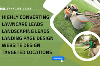 generate converting lawn care leads landscaping leads junk removal hauling leads