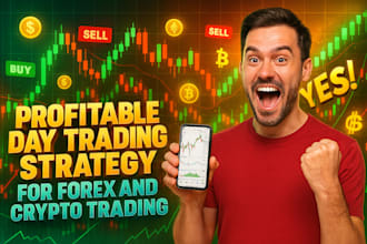 teach and guide you with profitable day trading strategy for forex or crypto