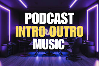 make custom podcast intro and outro music