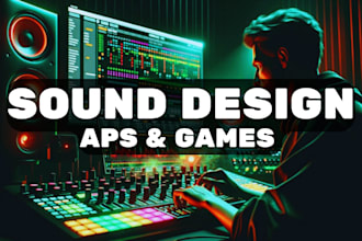 create sound effects for your game or app