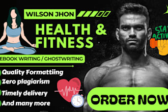 write health and fitness, weight loss, medical ebook and book, ebook ghostwriter