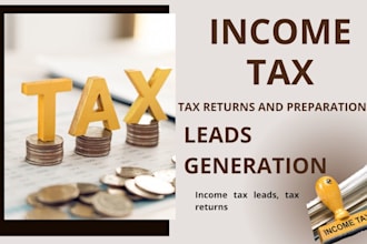 generate high quality income tax leads tax preparation tax returns leads
