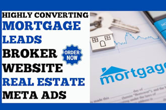 generate mortgage leads broker landing page real estate sales funnel meta ads