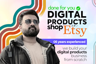build profitable etsy digital products shop set up design seo for you