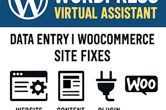 be wordpress virtual assistant for data entry woocommerce, site fix