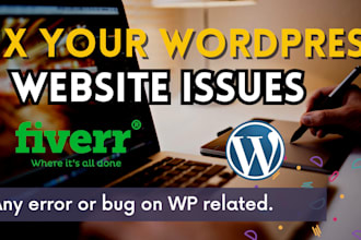 fix your wordpress website issues immediately