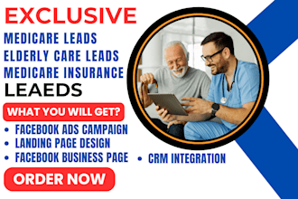 generate medicare leads elderly care leads medicare landing page medicare fb ads
