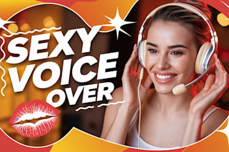 be your exclusive sfw or nsfw female voice actor, accent erotic voice over asmr