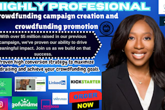 create and promote your crowdfunding campaign on kickstarter indiegogo, gofundme