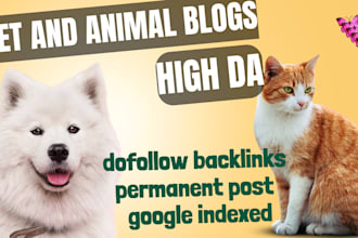 publish your article on high da pet  and animals blogs with dofollow backlinks
