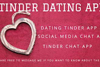 create tinder dating app, chat app, dating app, social media chat app