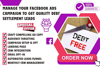 manage your facebook ads campaign to get quality debt settlement leads
