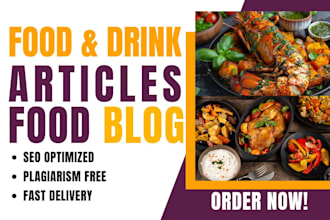 write SEO food articles or blog posts on nutrition, supplements, food recipe