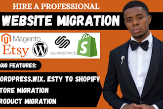 migrate, duplicate your website to shopify from wordpress, wix, sellfy, magento