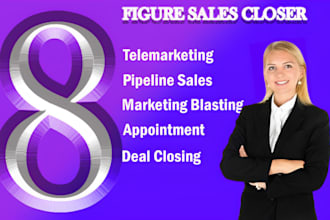 closed deals as a sales closer, sales representative b2b leads generation