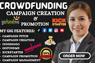 do crowdfunding campaign creation promotion on gofundme kickstarter indiegogo