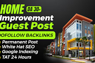 high da home improvement guest posts, publish articles on home guest blogging