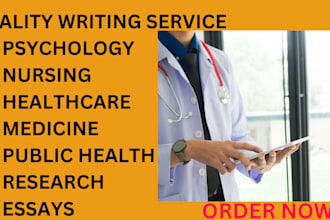 do nursing essays,psychology,medical research, public health,healthcare content