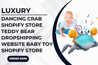 create luxury dancing crab shopify store teddy bear baby toys dropshipping store