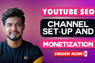 youtube channel SEO, channel setup, manager or monetization