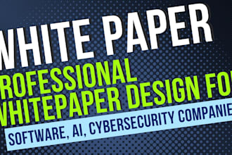 do professional whitepaper design for software, ai, and cybersecurity
