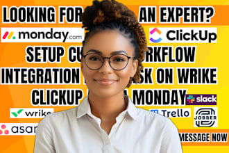 setup workflow custom integration field task  on wrike clickup asana monday