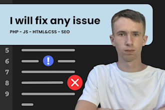 solve your PHP, js, HTML, and CSS issues