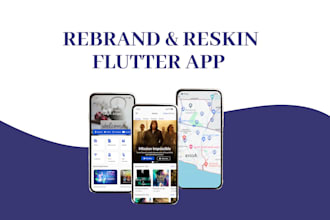 rebrand or reskin your flutter app for android and IOS of codecanyon