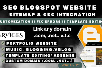 in 24hours, design SEO blogspot blogger website , template editing, fix errors