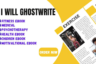 ghostwrite 50k words on fitness, health, children and motivational ebooks