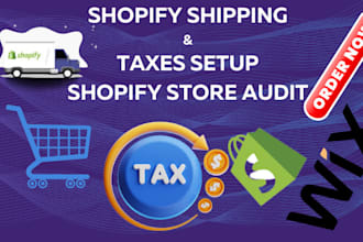 do shopify shipping settings and shopify tax set up store audit USA, UK, canada