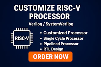 design and simulate customize risc v processor