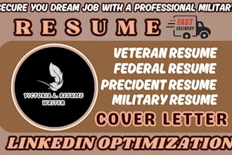 write a professional military, federal, veteran, federal and president resume