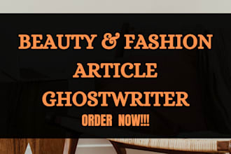 write beauty and skin care articles, web content or ebook