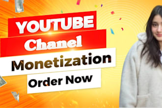 do complete youtube channel promotion and monetization organically