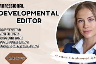 do developmental editing, copy line editing for your fiction, non fiction books
