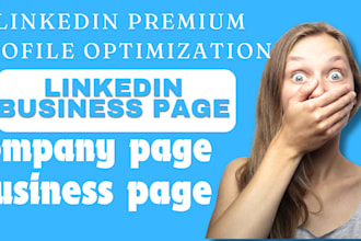 create linkedin business page and personal profile optimization