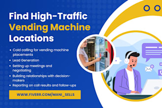 do cold calling for high traffic vending machine locations