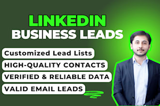 professionally generate linkedin business leads and contact lists