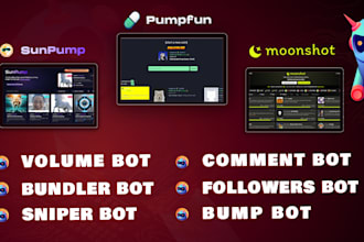 develop bump bot, volume bot for pumpfun, moonshot on solana and base