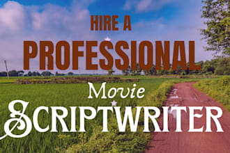 write your movie script movie screenplay movie scriptwriter, movie script writer