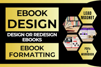 design or redesign your ebooks, lead magnets, workbooks and pdfs