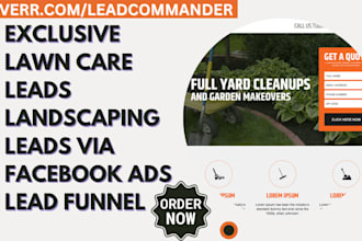 generate exclusive lawn care lead landscaping leads via facebook ads lead funnel