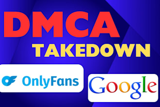 remove leaked onlyfans and pirated content from google search under dmca