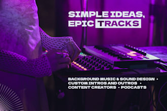 create background music, intros and outros