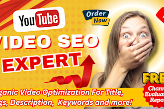 do best youtube video SEO expert optimization for channel growth