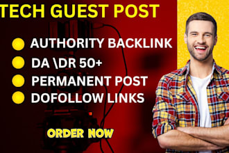 boost SEO with high da and DR technology guest post and increase organic traffic
